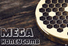 Mega Honeycomb